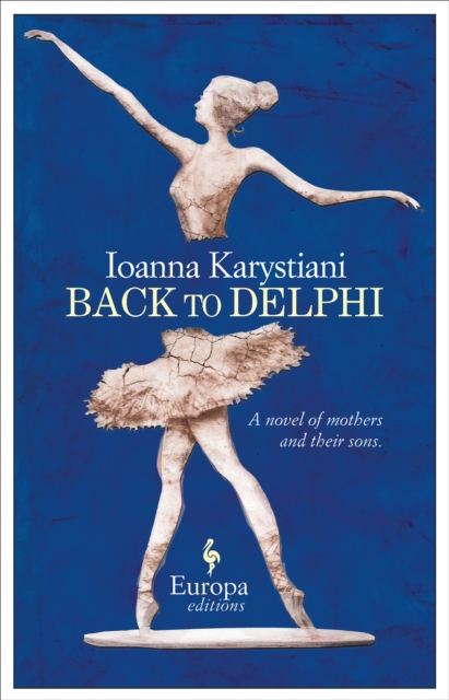 Back to Delphi : A Novel of Mothers and Their Sons, EPUB eBook