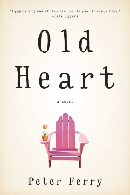 Old Heart : A Novel, Paperback / softback Book