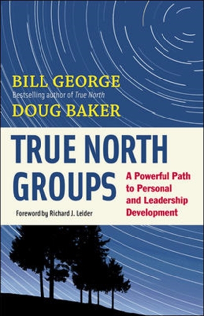 True North Groups: A Powerful Path to Personal and Leadership Development, Paperback / softback Book