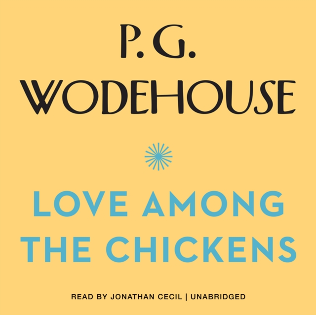 Love among the Chickens, eAudiobook MP3 eaudioBook