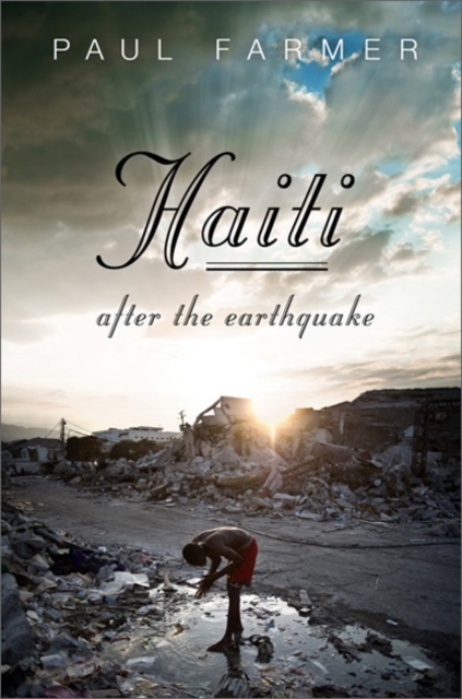 Haiti After the Earthquake, Paperback / softback Book