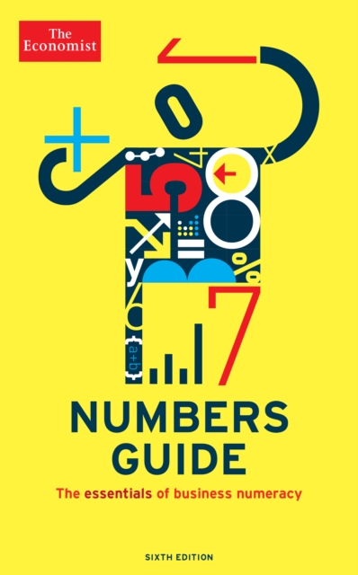 The Economist Numbers Guide (6th Ed) : The Essentials of Business Numeracy, EPUB eBook