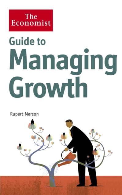 Guide to Managing Growth : Turning successes into even bigger successes, EPUB eBook
