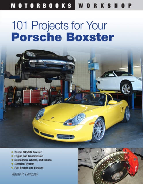 101 Projects for Your Porsche Boxster, EPUB eBook