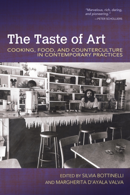 The Taste of Art : Cooking, Food, and Counterculture in Contemporary Practices, EPUB eBook