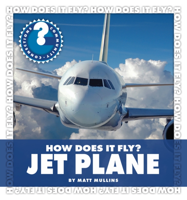 How Does It Fly? Jet Plane, PDF eBook