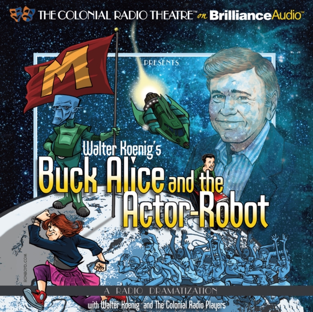 Walter Koenig's Buck Alice and the Actor-Robot, eAudiobook MP3 eaudioBook