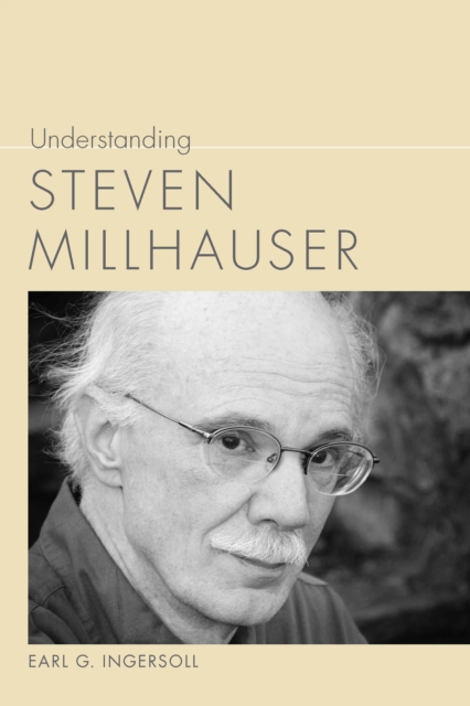 Understanding Steven Millhauser, EPUB eBook