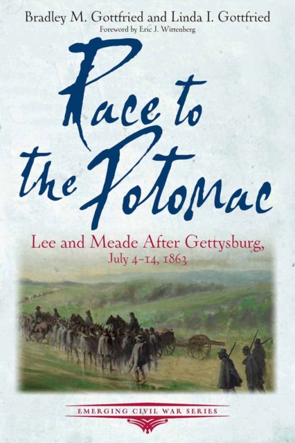 Race to the Potomac : Lee and Meade After Gettysburg, July 4-14, 1863, EPUB eBook