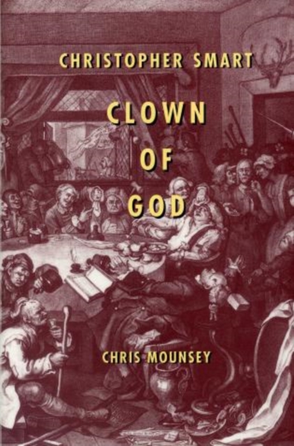 Christopher Smart : Clown of God, Hardback Book