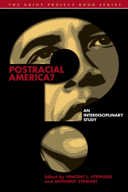 Postracial America? : An Interdisciplinary Study, Paperback / softback Book