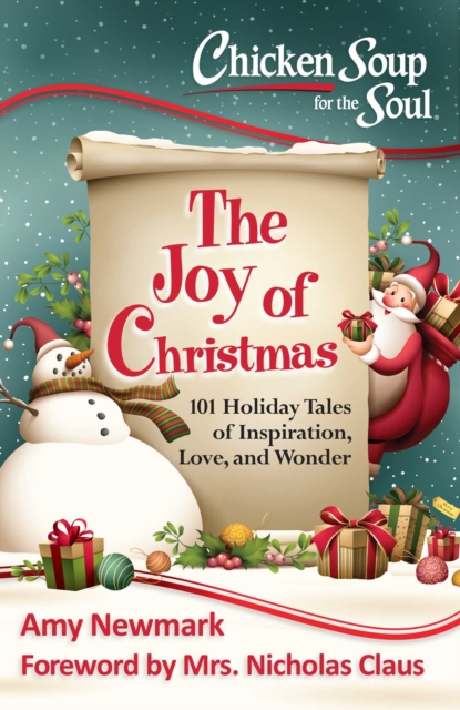Chicken Soup for the Soul: The Joy of Christmas : 101 Holiday Tales of Inspiration, Love and Wonder, EPUB eBook