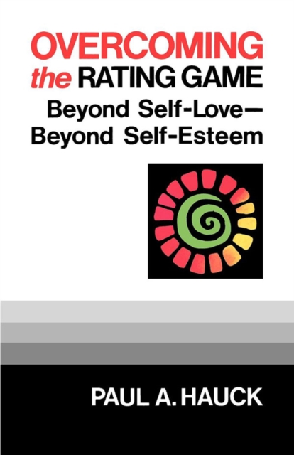 Overcoming the Rating Game : Beyond Self-Love--Beyond Self-Esteem, EPUB eBook