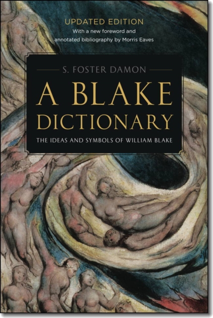 A Blake Dictionary - The Ideas and Symbols of William Blake, Paperback / softback Book