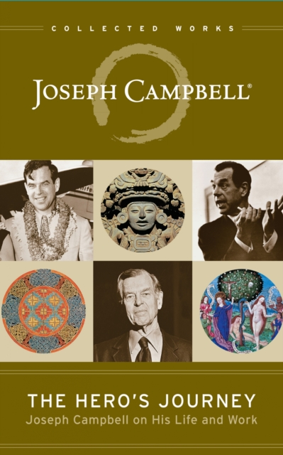 The Heros Journey : Joseph Campbell on His Life and Work, EPUB eBook