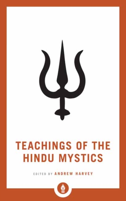 Teachings of the Hindu Mystics, Paperback / softback Book