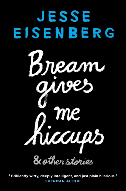 Bream Gives Me Hiccups : And Other Stories, Paperback / softback Book
