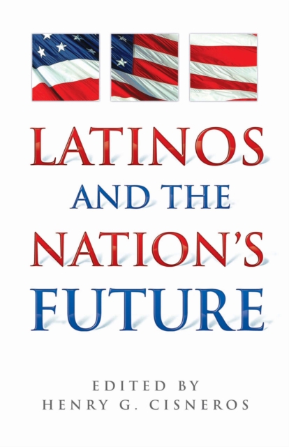 Latinos and the Nation's Future, EPUB eBook
