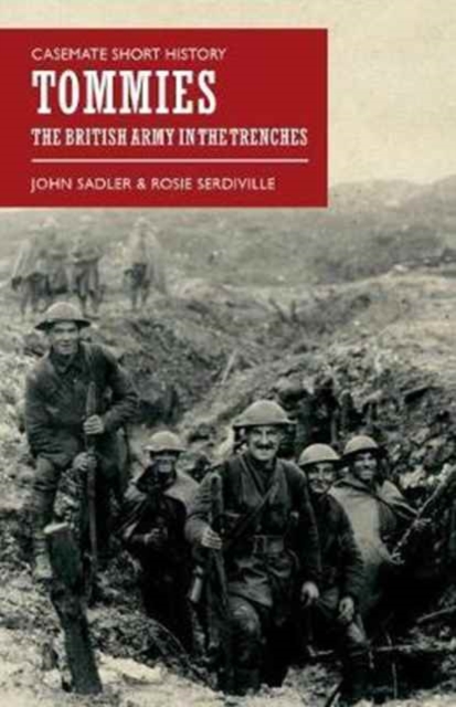 Tommies : The British Army in the Trenches, Paperback / softback Book