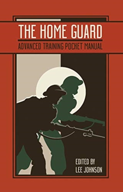 The Home Guard Training Pocket Manual, Hardback Book