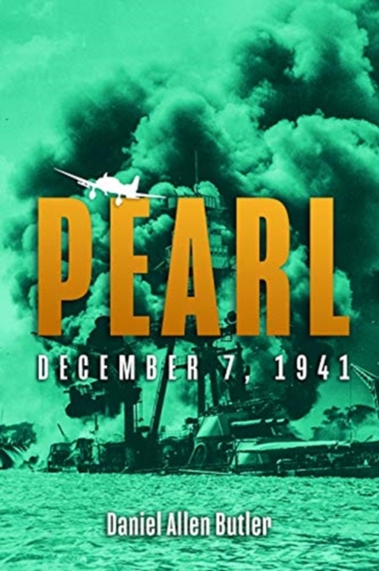 Pearl : December 7, 1941, Hardback Book