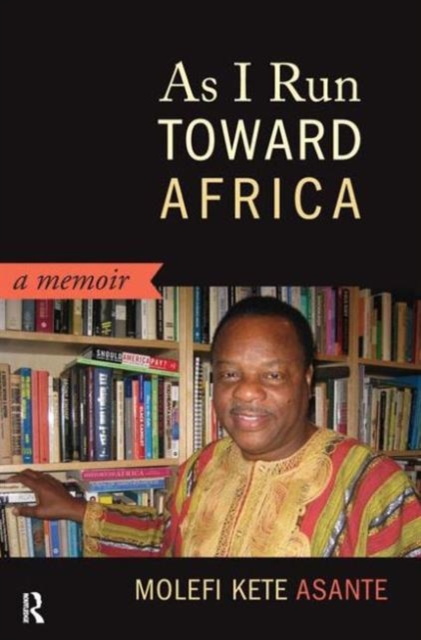As I Run Toward Africa : A Memoir, Hardback Book