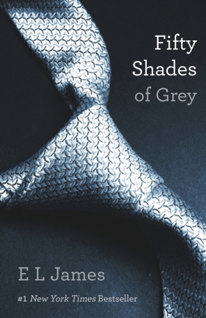 Fifty Shades Of Grey : Book One of the Fifty Shades Trilogy, EPUB eBook