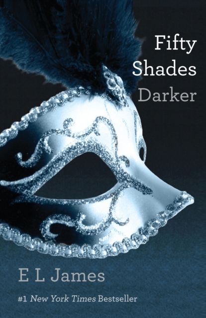 Fifty Shades Darker : Book Two of the Fifty Shades Trilogy, EPUB eBook