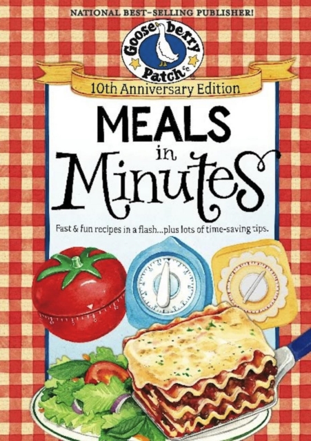 Meals in Minutes : Fast & Fun Recipes in a Flash...Plus Lots of Time-Saving Tips, EPUB eBook