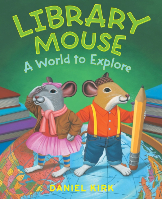 Library Mouse: A World to Explore, EPUB eBook