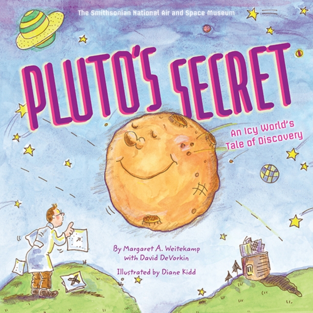 Pluto's Secret : An Icy World's Tale of Discovery, EPUB eBook