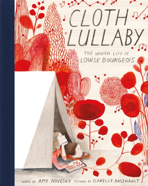 Cloth Lullaby : The Woven Life of Louise Bourgeois, EPUB eBook