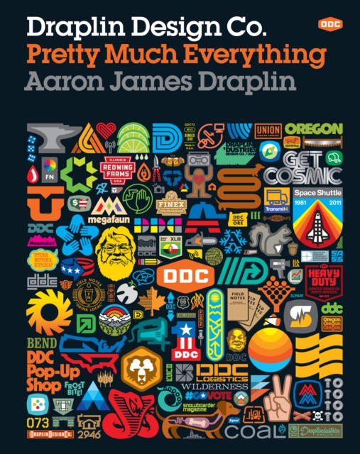 Draplin Design Co. : Pretty Much Everything, EPUB eBook