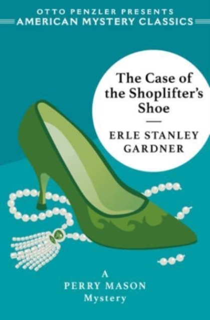 The Case of the Shoplifter's Shoe : A Perry Mason Mystery, Hardback Book