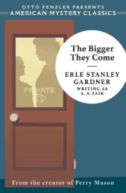 The Bigger They Come : A Cool and Lam Mystery, Paperback / softback Book