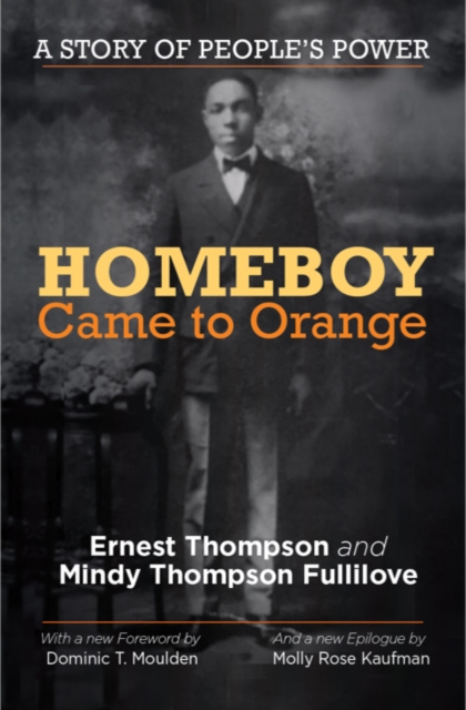 Homeboy Came to Orange : A Story of People's Power, Paperback / softback Book