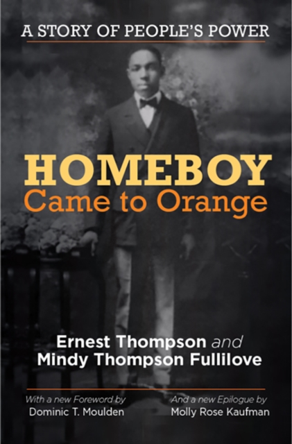 Homeboy Came to Orange : A Story of People's Power, Hardback Book