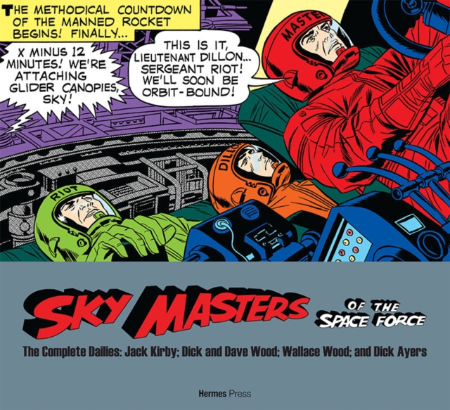 Sky Masters of the Space Force: the Complete Dailies 1958-1961, Paperback / softback Book