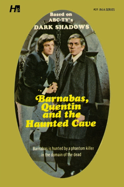 Dark Shadows the Complete Paperback Library Reprint Book 21 : Barnabas, Quentin and the Haunted Cave, Paperback / softback Book