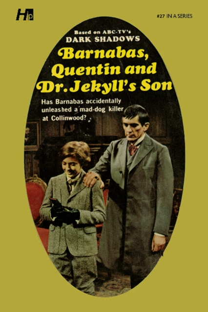 Dark Shadows the Complete Paperback Library Reprint Book 27 : Barnabas, Quentin and Dr. Jekyll’s Son, Paperback / softback Book