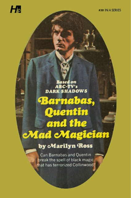 Dark Shadows the Complete Paperback Library Reprint Book 30 : Barnabas, Quentin and the Mad Magician, Paperback / softback Book