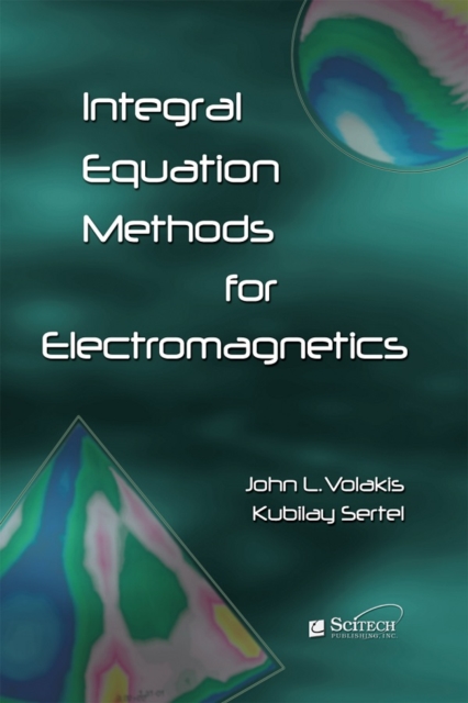 Integral Equation Methods for Electromagnetics, PDF eBook