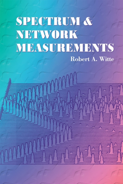 Spectrum and Network Measurements, PDF eBook