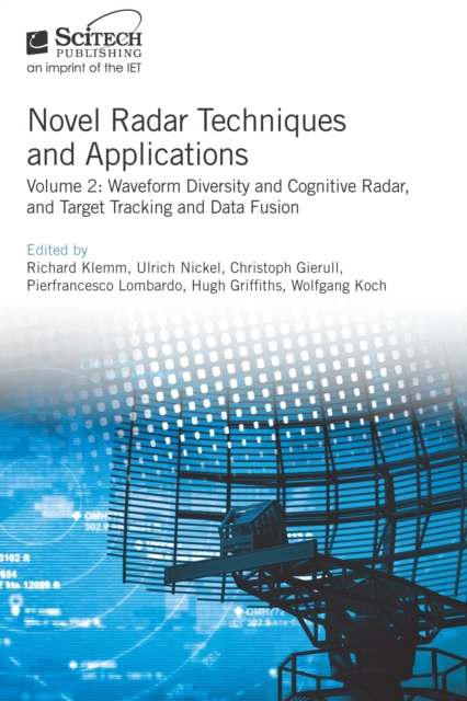 Novel Radar Techniques and Applications : Waveform diversity and cognitive radar and Target tracking and data fusion, Volume 2, EPUB eBook