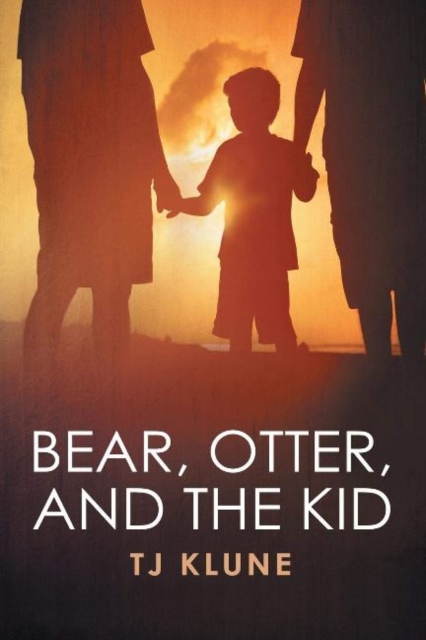 Bear, Otter, and the Kid, Paperback / softback Book