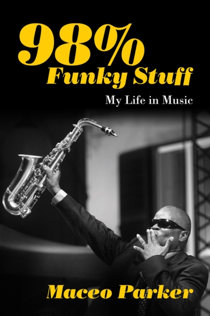 98% Funky Stuff : My Life in Music, EPUB eBook