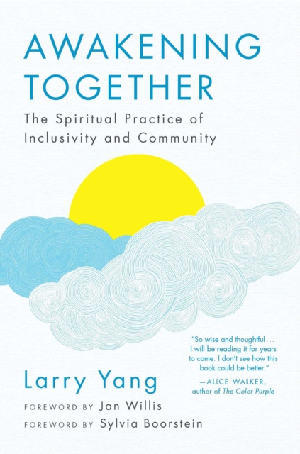 Awakening Together : The Spiritual Practice of Inclusivity and Community, EPUB eBook
