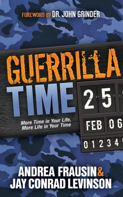 Guerrilla Time : More Time In Your Life, More Life In Your Time, EPUB eBook