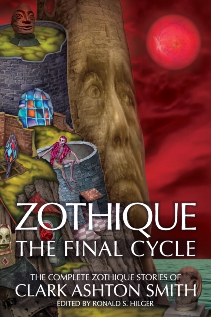 Zothique : The Final Cycle, Paperback / softback Book