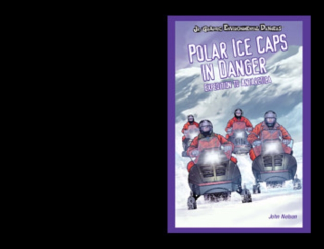 Polar Ice Caps in Danger, PDF eBook